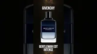 This Men&rsquo;s Fragrance is BETTER.. Givenchy Gentleman Edition!