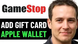 How To Add Gamestop Gift Card To Apple Wallet 2025! (FULL GUIDE)