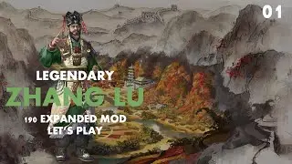 A Humble Beginning in Hanzhong | Zhang Lu 190 Expanded Let's Play EP1