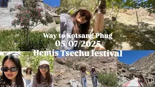 Way to Kotsang Phug // Hemis tsechu // A day in my life // Blessed Day // Friendship // 05/07/2025