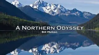 A Northern Odyssey- composed by Bill Melton