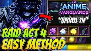 How To *EASILY* Beat NEW RAID ACT 4 Solo In Anime Vanguards Update 14!