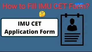 HOW TO FILL IMU CET FORM??🤔🤔