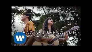Ghaitsa Kenang & Luthfi Aulia - Bahagiaku Bahagiamu (Official Music Video)