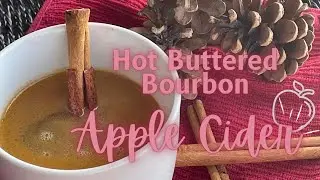 RECIPE: Hot Buttered Bourbon Apple Cider | Easy, big batch, make ahead | Fall Cocktail