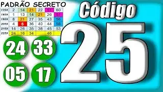 O C&Oacute;DIGO 25 DA MEGA SENA 2259 ( PADR&Atilde;O SECRETO, TABELA, CUBO M&Aacute;GICO )