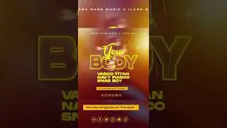 #🎶Your Body#🎶 By Vasco Titan Di Iland Bwoy X Fresh Gang Music 🎶 (Official Audio Out)