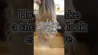 How to make a cheap synthetic wig look expensive & fabulous! #wigs #wigstyling