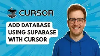 Добавление базы данных с помощью Supabase и курсора [Руководство 2025 года]