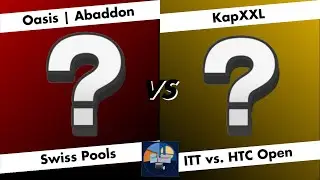 ITT vs. HTC Showdown - Phase 3 - Abaddon (Random) vs. KapXXL (Random) - SSBU