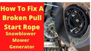 How To Replace The Pull Start Rope On A Mower Or Generator