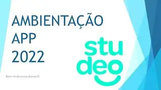 Ambientação  APP /  2022 [ studeo - unicesumar]