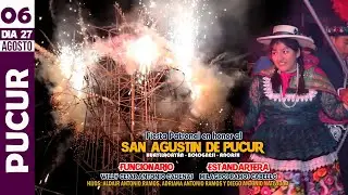 PUCUR 2024 | Fiesta Patronal en Honor a San Agustín  | Funcionarios:  Fam.  Antonio Ramos | VIDEO 06