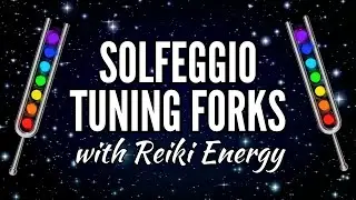 Solfeggio Tuning Forks with Reiki Energy 963Hz 852Hz 741Hz 639Hz 528 Hz 417Hz 396 Hz