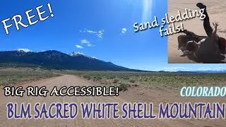 Free Boondocking 20 Minutes from Great Sand Dunes National Park!