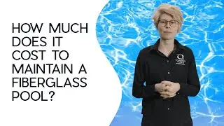 Fiberglass Pool Maintenance Costs