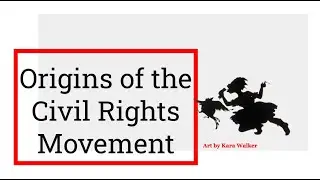 Origins of the Civil Rights Movement