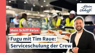 Mein Schiff Relax: Fugu by Tim Raue – Schlüssellochblick bei der Serviceschulung