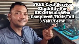 FREE Civil Service Eligibility For SK Officials Who Completed Their Full 3 Year Term! 