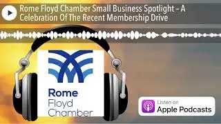 Rome Floyd Chamber Small Business Spotlight &ndash; A Celebration Of The Recent Membership Drive