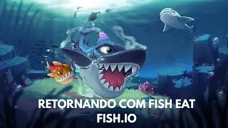 Retornando com Fish Eat Fish.io