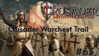 Stronghold Crusader Definitive Edition - Warchest Trail - 63. Blessed Union #strongholdcrusaderde