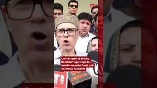 Center team to survey flood damage; hope for maximum relief fund: J&K CM Omar Abdullah