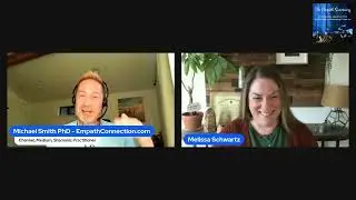 How Empaths Can Love our Emotions - Michael Smith & Melissa Schwartz of Leading Edge Parenting