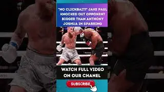 Jake Paul DROPS Giant Sparring Opponent Bigger Than Anthony Joshua &mdash; &ldquo;NO CLICKBAIT!&rdquo; part 5