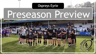 The Preseason Preview | Ospreys Eyrie