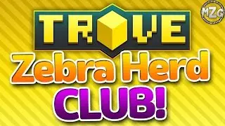 #ZebraHerd Club! - Trove PS4 Gameplay - Open Beta