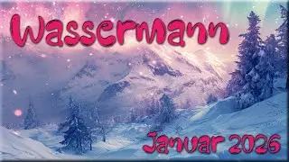 ♒ Wassermann - Januar 2026 ♒  -  Mein Schatz  -
