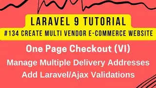 Laravel 9 Tutorial #134 | One Page Checkout (VI) | Multiple Addresses | Add Laravel/Ajax Validations