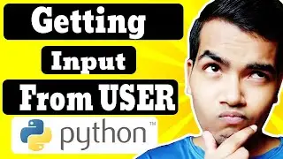 All Ways To Get Input From User in Python 3 | Multiple  Inputs | Python 3 Beginner's Course Part 8