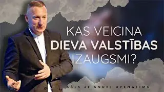 SĀLS. Kas veicina Dieva Valstības izaugsmi?