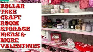 CSWM @ DOLLAR TREE- CRAFT ROOM STORAGE FINDS & MORE VALENTINES