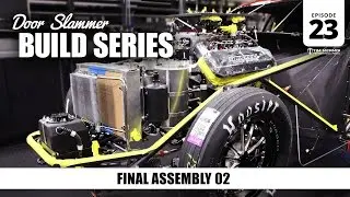 Door Slammer Build: 23 – Final Assembly 02