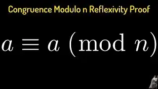 Congruence Modulo n Reflexivity Proof