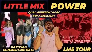 Reagindo a LITTLE MIX - POWER Capitals Summertime Ball e LM5 Tour react reaction reaccion