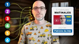 6 habitudes matinales que tout patron du BTP devrait appliquer