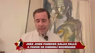 Al D&iacute;a con Willax - SET 02 - 5/5-JUEZ JOHN PAREDES SALAS FALL&Oacute; A FAVOR DE DUBERL&Iacute; RODR&Iacute;GUEZ | Willax