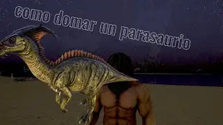 como domesticar en parasaurio en ark mobile