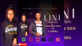 Deevan Den Ft X Verra_Lini Official Audio