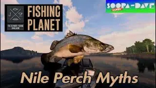 Fishing Planet - Nile Perch Myths