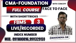 CMA FOUNDATION II PAPER 3 II FBMS II INDEX NUMBER II  LECTURE 3 II BY AMARENDRA SIR