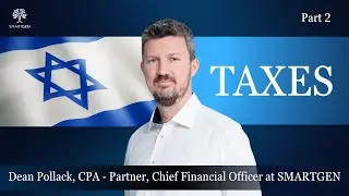 Tax Benefits in Israel: Explained by Dean Pollack (CPA), Partner & CFO at SMARTGEN WEALTH