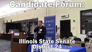Candidate Forum: Illinois State Senate District 24 // League of Women Voters Glen Ellyn 9/27/18