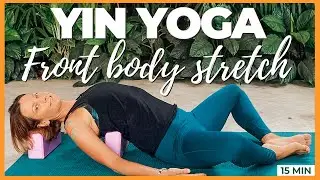 Yoga for tight Hips and Shoulders | Stretch the Front of your Body