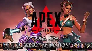Loba new select animation with different skins - Apex Legends 