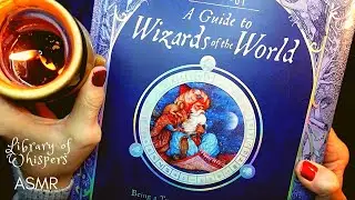 ASMR | A Guide to Wizards of the World! Whispered Reading - Part One